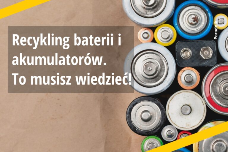 Recykling baterii i akumulatorów - to musisz wiedzieć