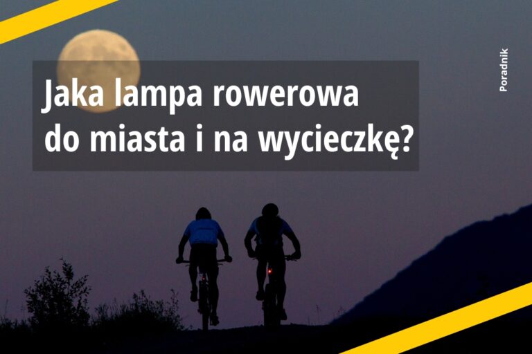 Jaka lampa rowerowa do miasta i na wycieczkę