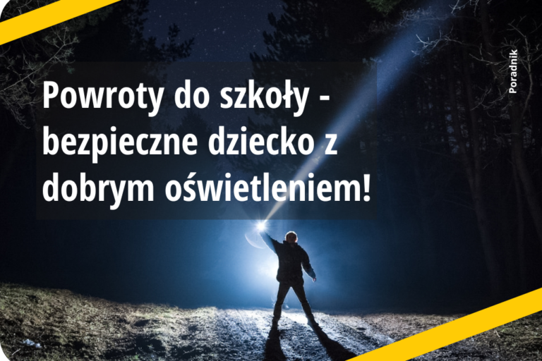 Powroty do szkoły - bezpieczne dziecko z dobrym oświetleniem