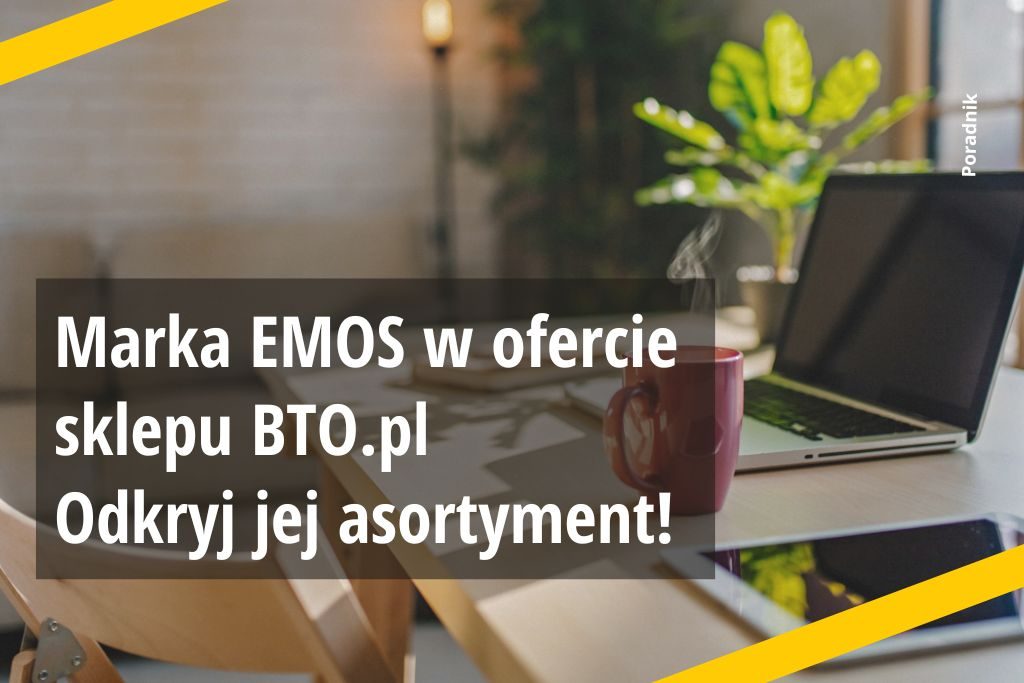 Marka EMOS w ofercie sklepu BTO.pl