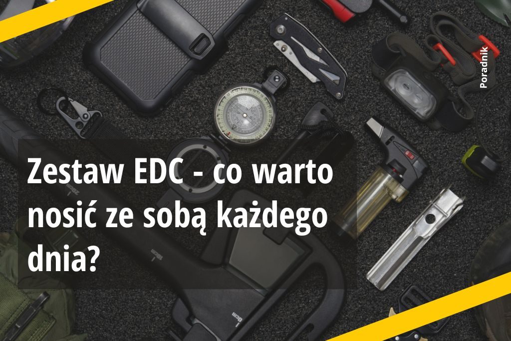 Zestaw EDC - co warto nosić ze sobą każdego dnia